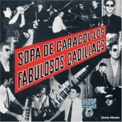 Los Fabulosos Cadillacs : Sopa De Caracol